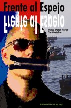 Frente Al Espejo: Pedro Pablo Perez Santiesteban